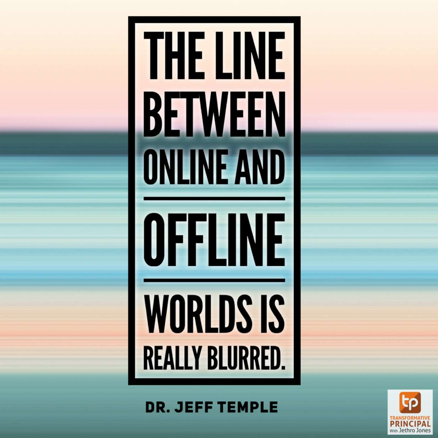 Why Kids Bully with Dr. Jeff Temple Transformative Principal 437