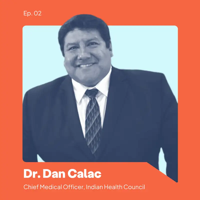 Dr. Dan Calac: Community Clinics Provide Front Door Access to Healthcare