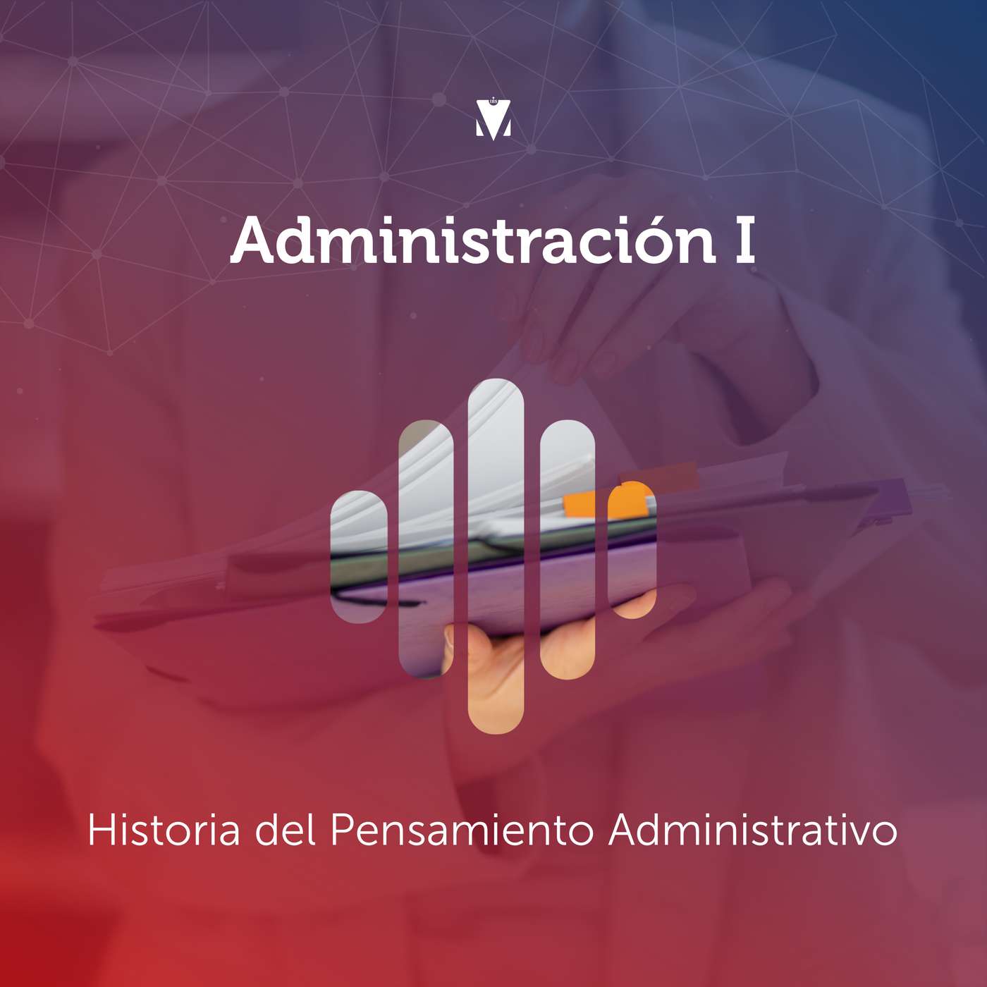 2 - ADMINISTRACIÓN I: Historia del Pensamiento Administrativo episode artwork