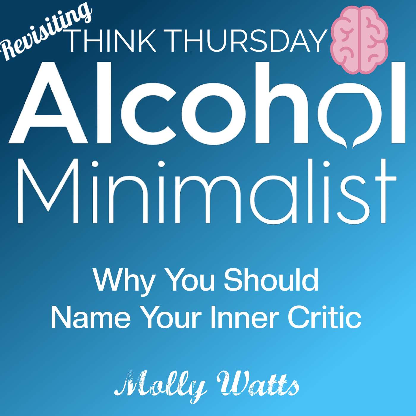 Revisiting-Think Thursday: Why You Should Name Your Inner Critic episode artwork
