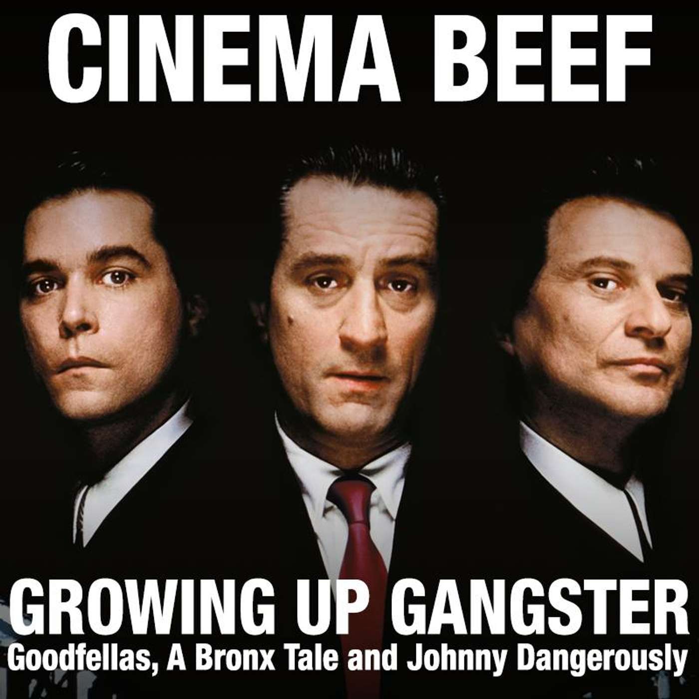 Cinema Beef Podcast #77 : Growing Up Gangster