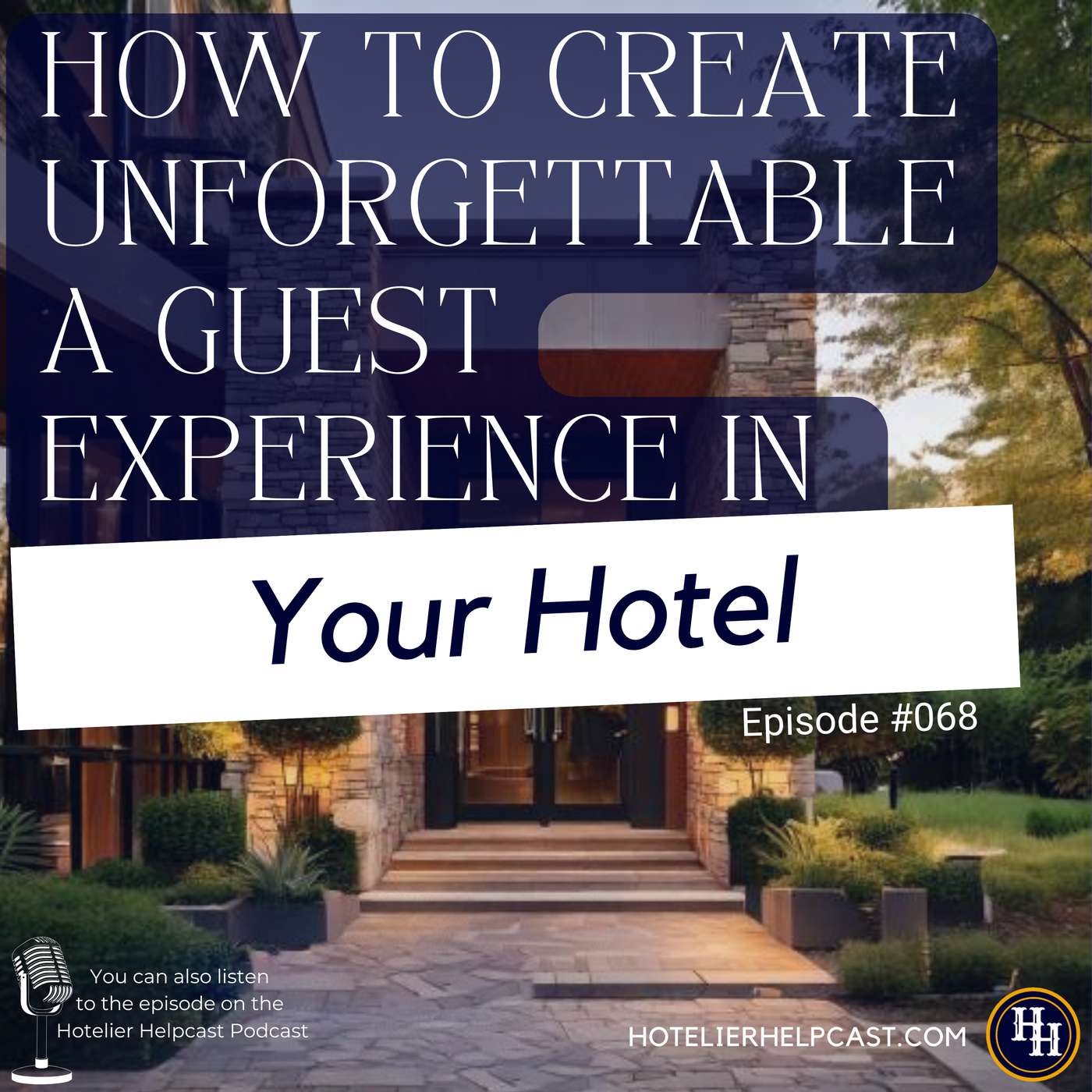 How To Create Unforgettable A Guest Experience In Your Hotel