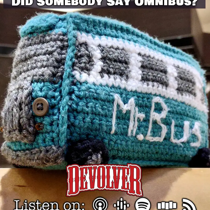 Episode 132: Did Somebody Say Omnibus?