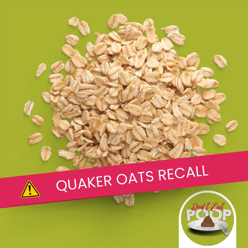 Quaker Oats Salmonella Food Recall Case Study | Episode 77