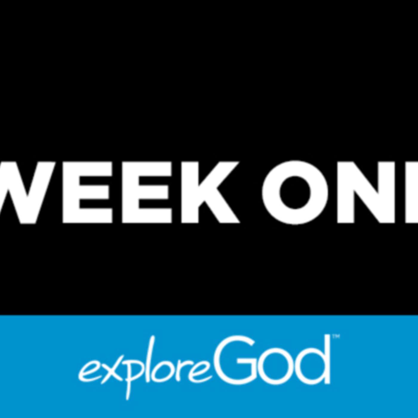Explore God Week One: Is There a God?