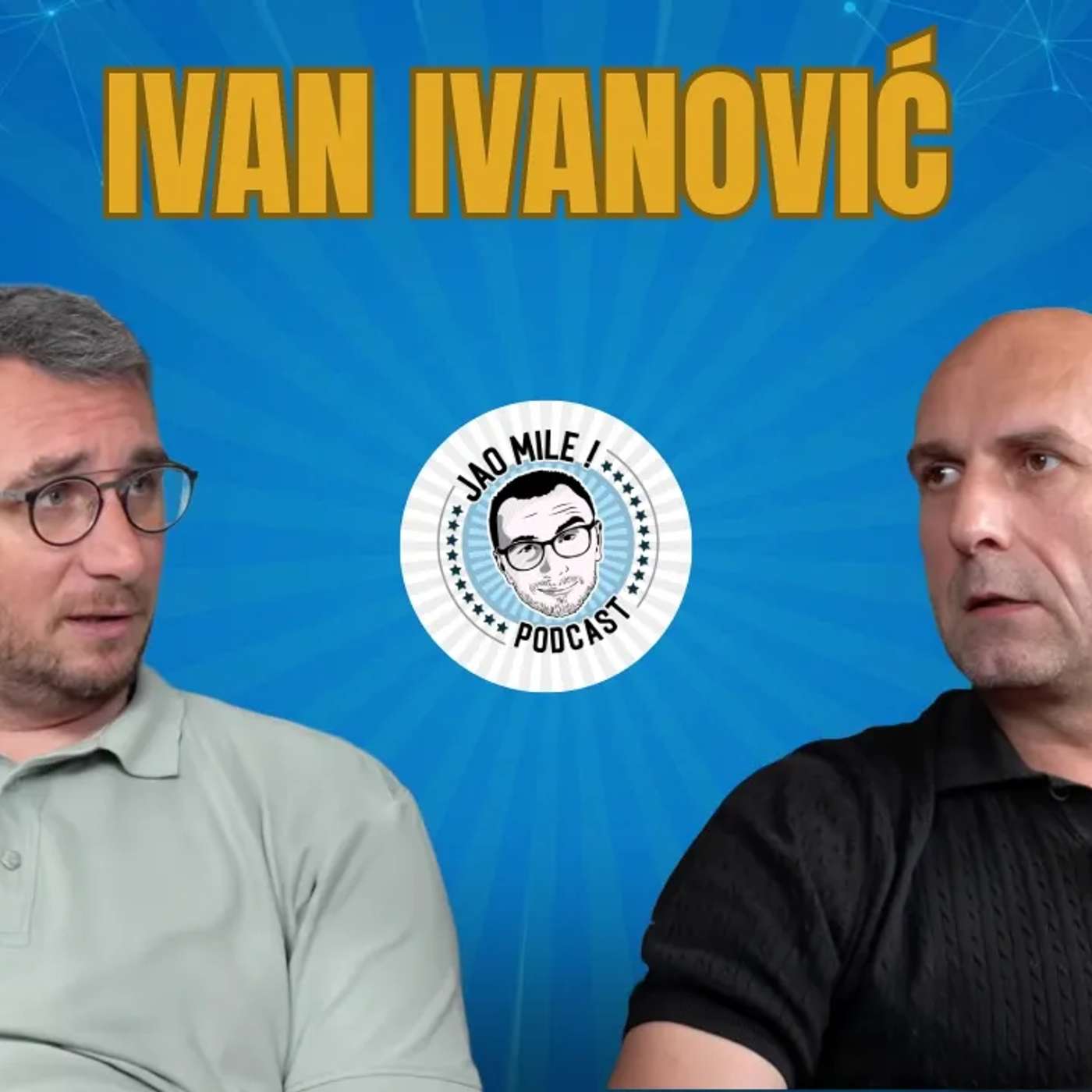 Jao Mile x Ivan Ivanović: CETINJE je bio neugodan TEREN za PROTIVNIKE! episode artwork
