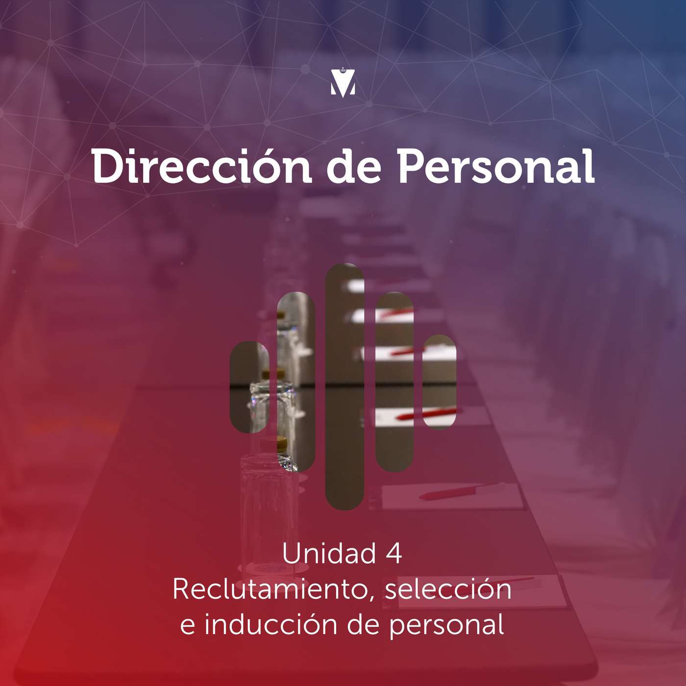 4 - DIRECCIÓN DE PERSONAL: Unidad 4 - Reclutamiento, selección e inducción de personal episode artwork