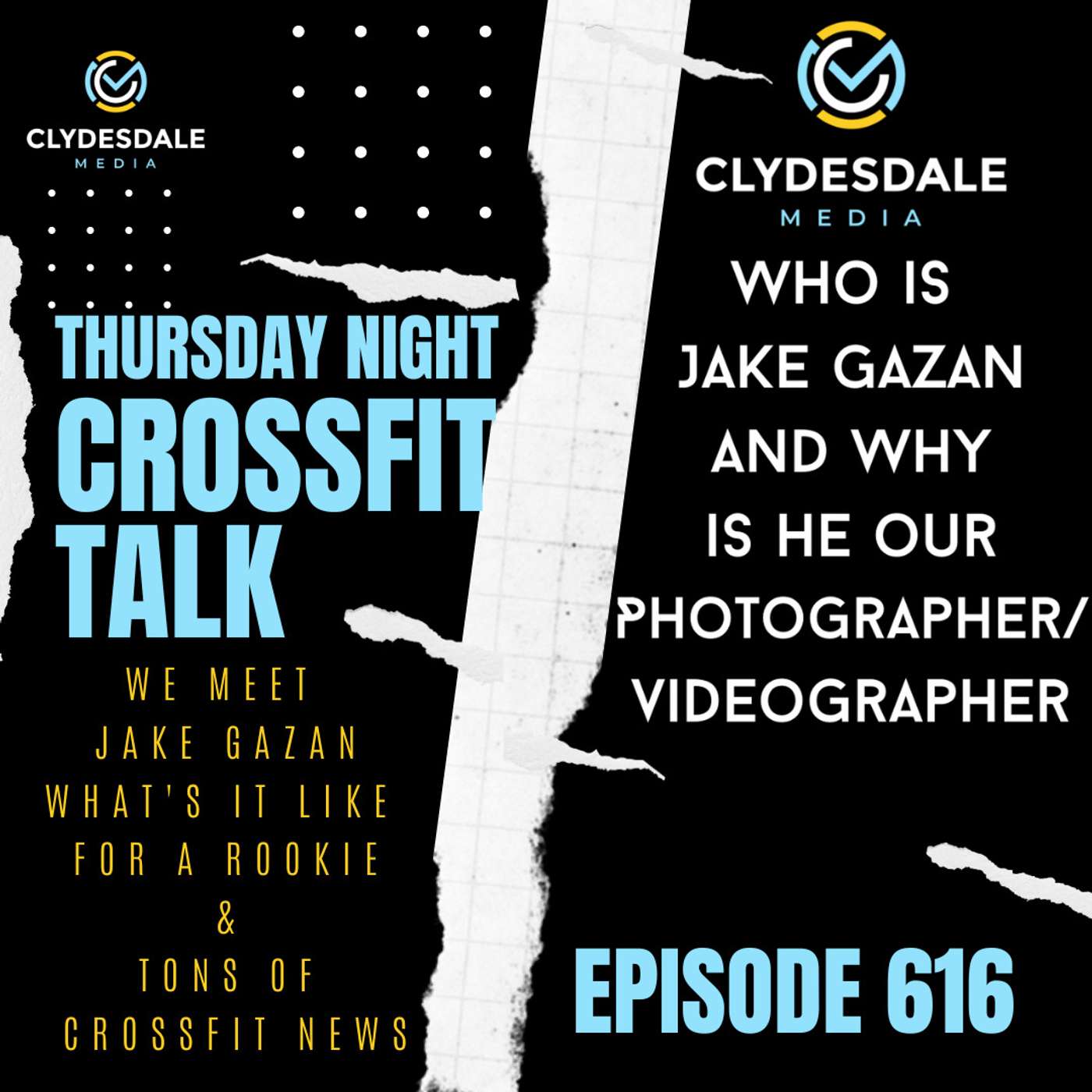 Thursday Night CrossFit Talk - We Meet Jake Gazan our Photographer/Videographer episode artwork