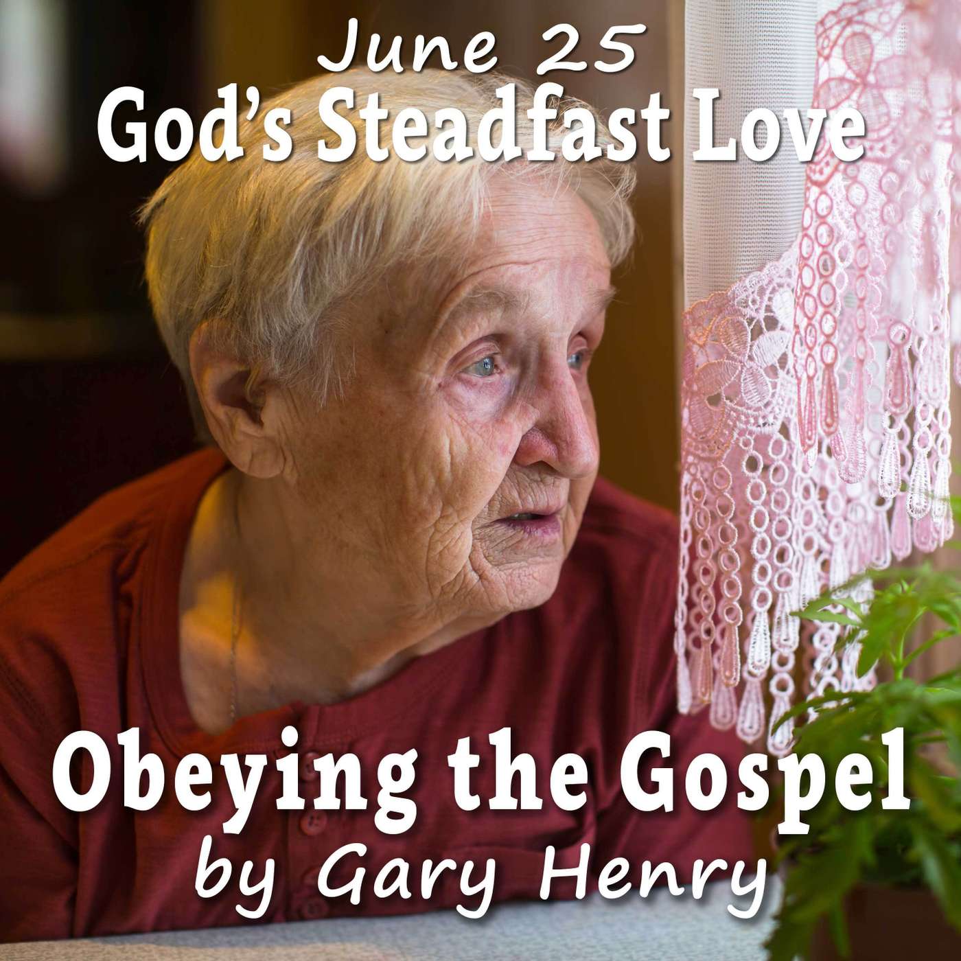 God’s Steadfast Love (June 25) episode artwork