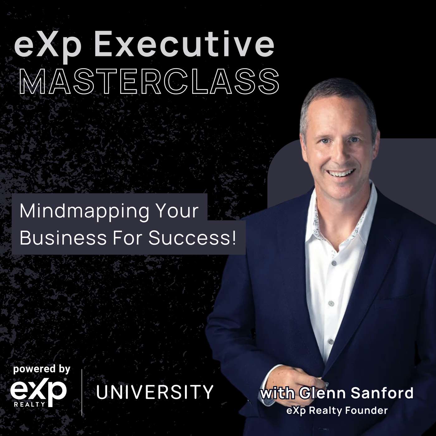 eXp Executive Masterclass: Glenn Sanford - Mindmapping Your Business For Success!