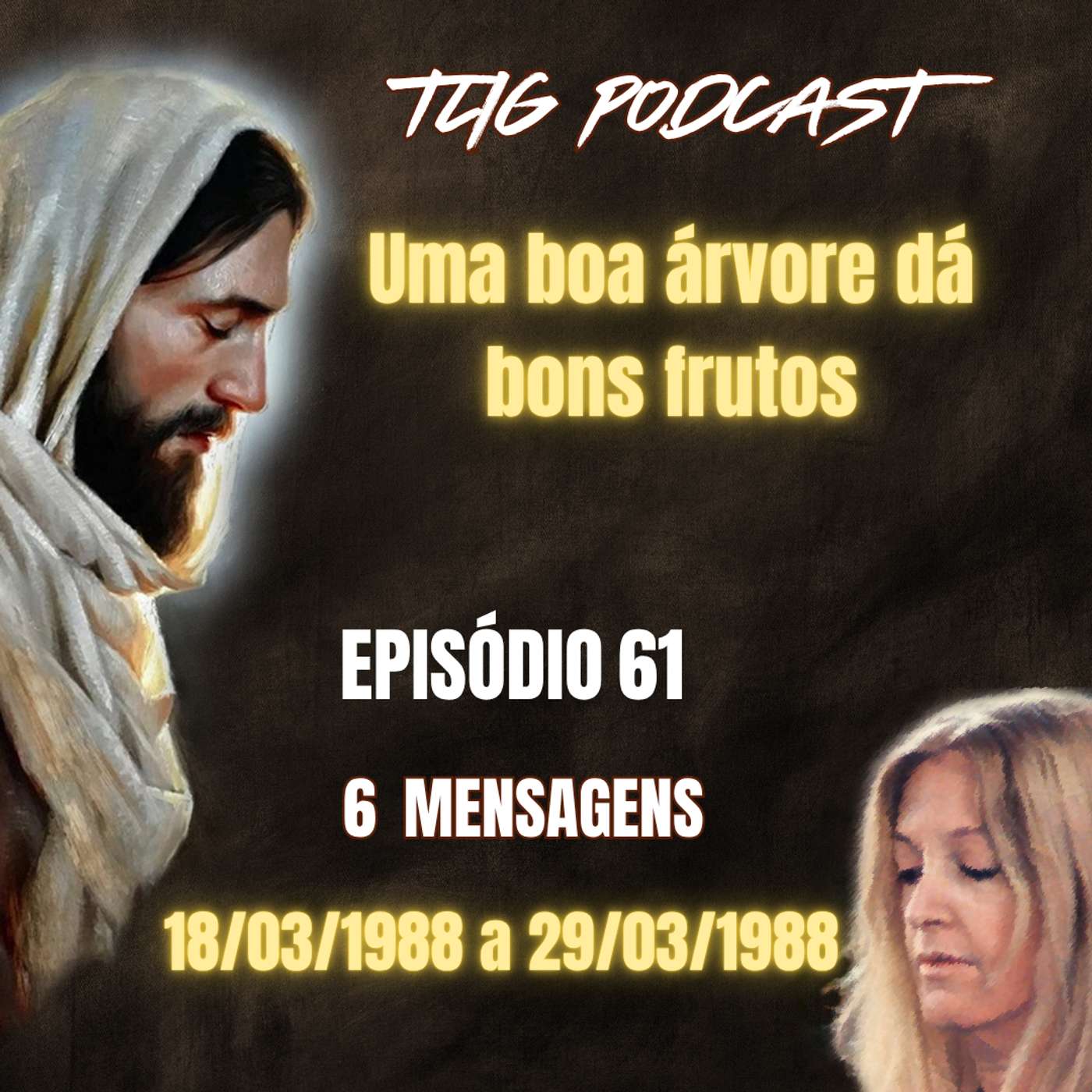 Episódio 61 - Uma boa árvore dá bons frutos - A Verdadeira Vida em Deus - Vassula Ryden episode artwork