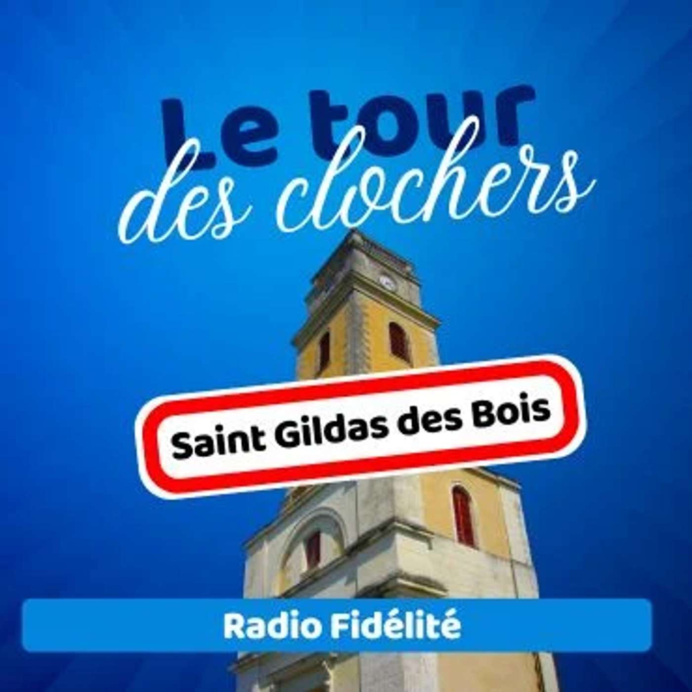 Saint-Gildas-des-Bois : mille ans d'histoire, une communauté vivante episode artwork