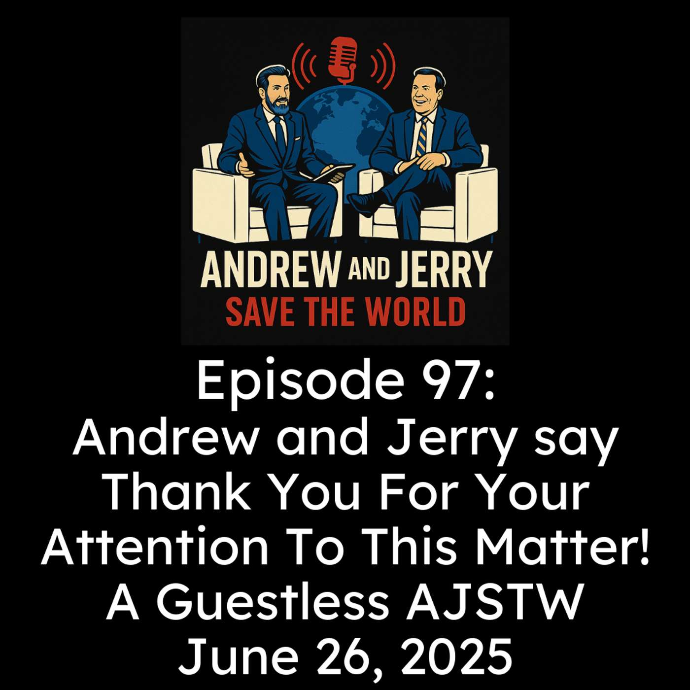 Andrew and Jerry Save The World!