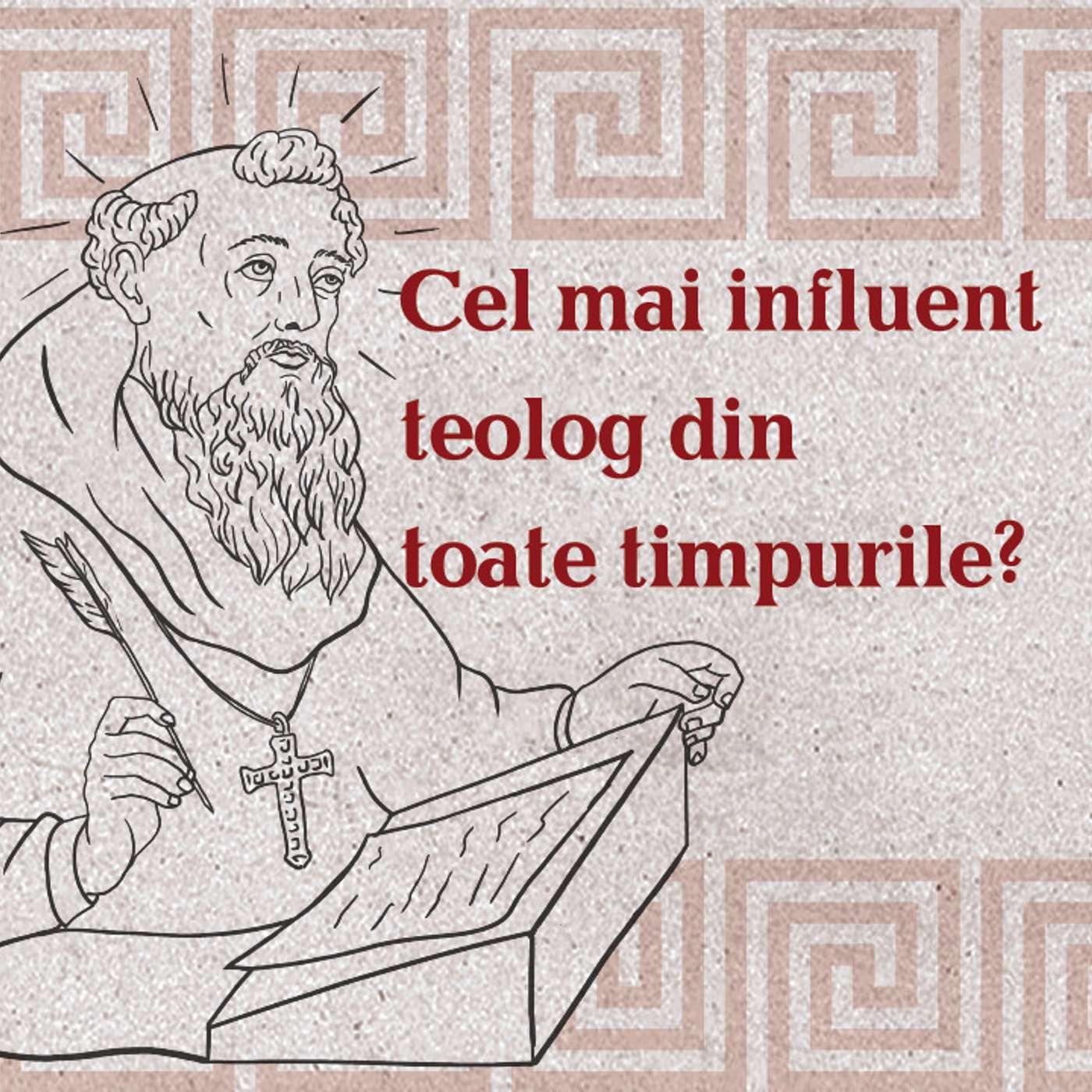 EP 62: Sfântul Augustin