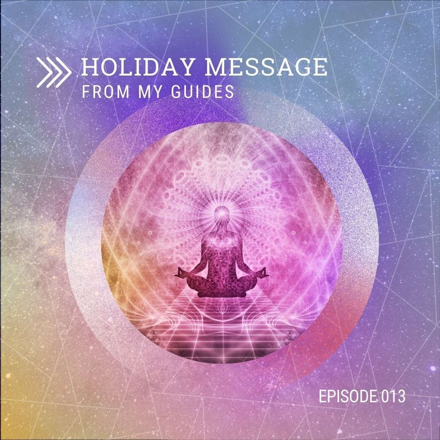 Holiday Message From My Guides episode artwork