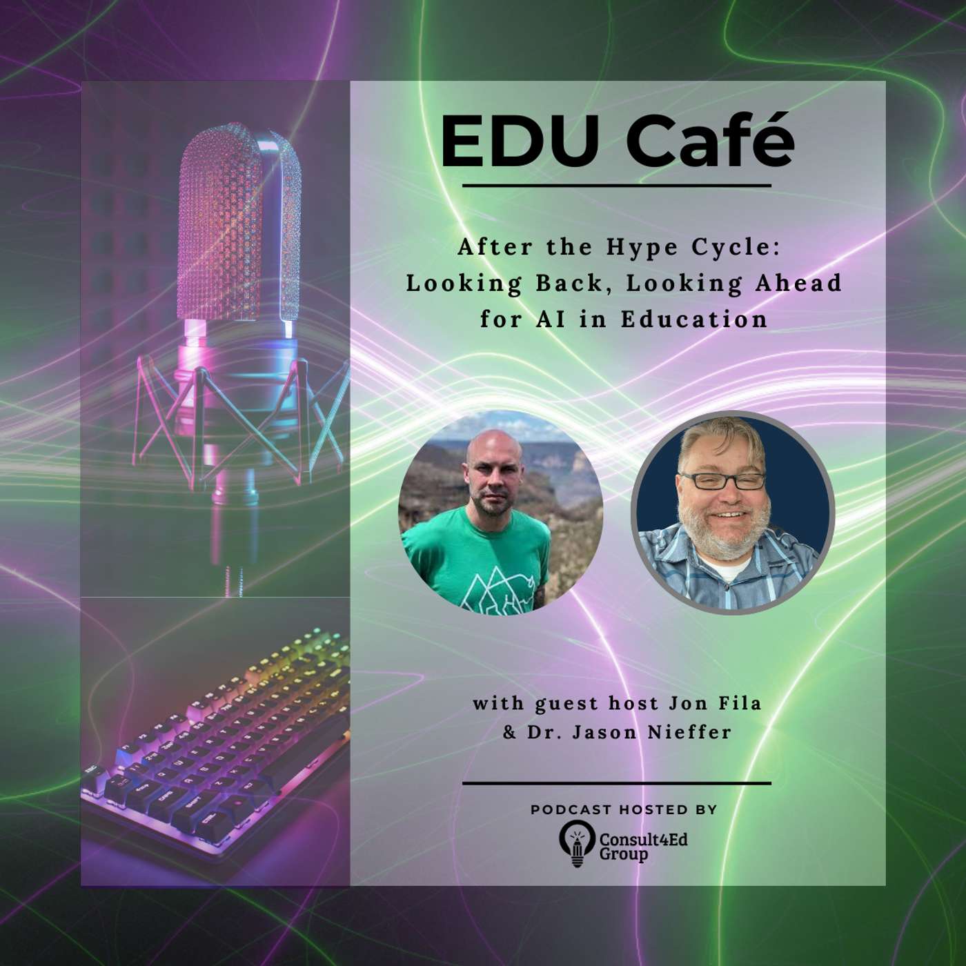 After the Hype Cycle: Looking Back, Looking Ahead with Jon Fila and Dr. Jason Nieffer