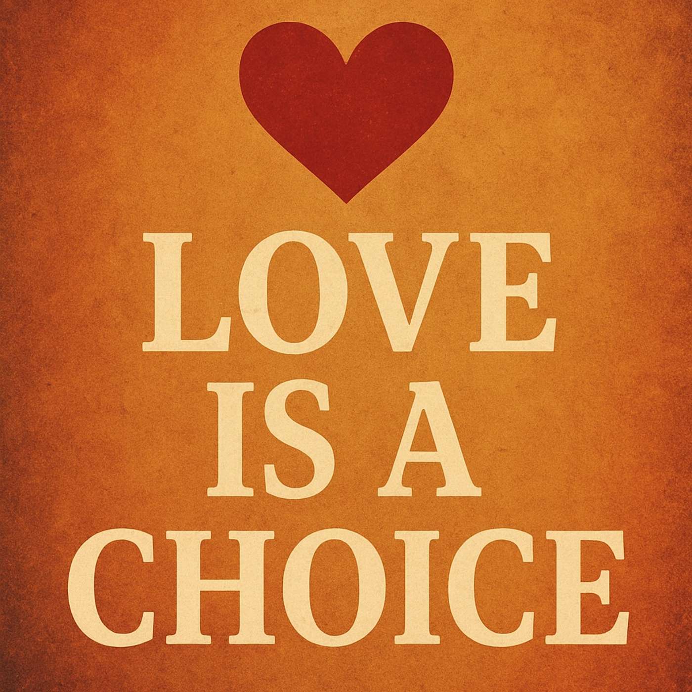 Love Is A Choice (From our 6-8-25 Worship) episode artwork