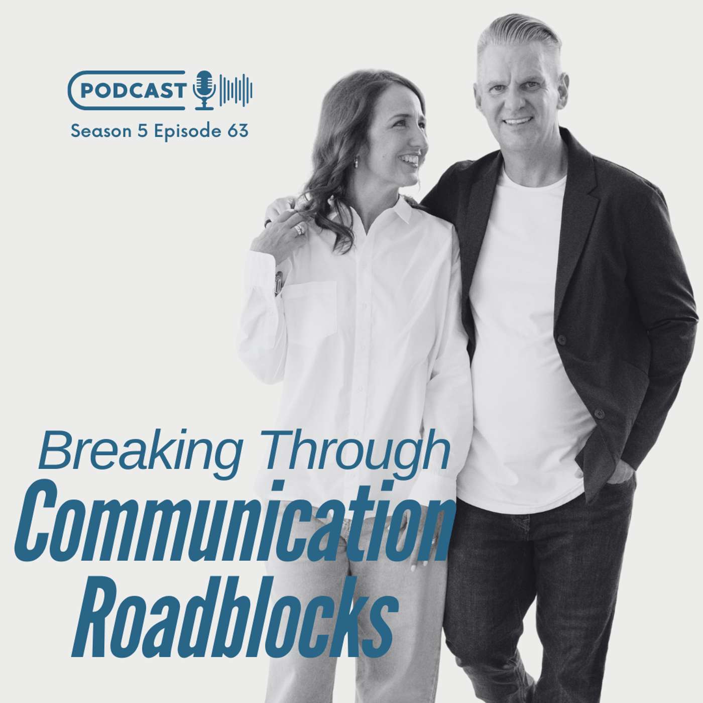 Breaking Through Communication Roadblocks Breaking Through Communication Roadblocks