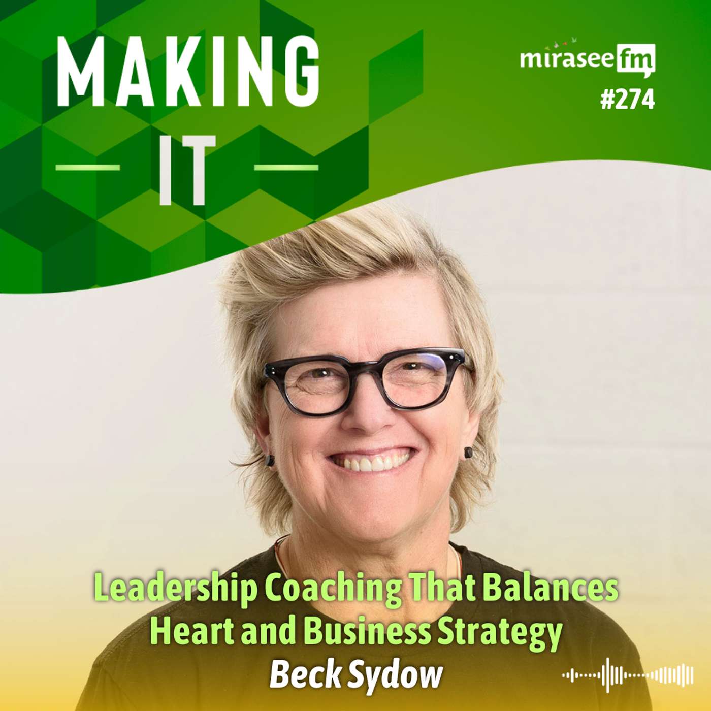 Leadership Coaching That Balances Heart and Business Strategy episode artwork