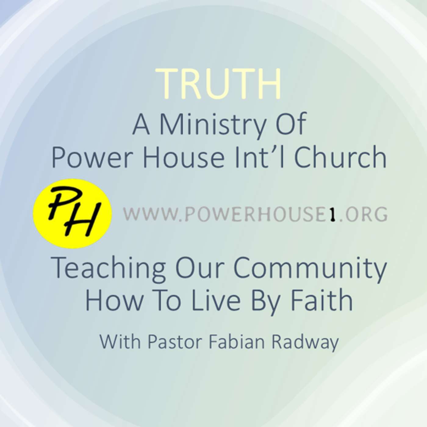 Truth! @powerhouse1.org podcast artwork