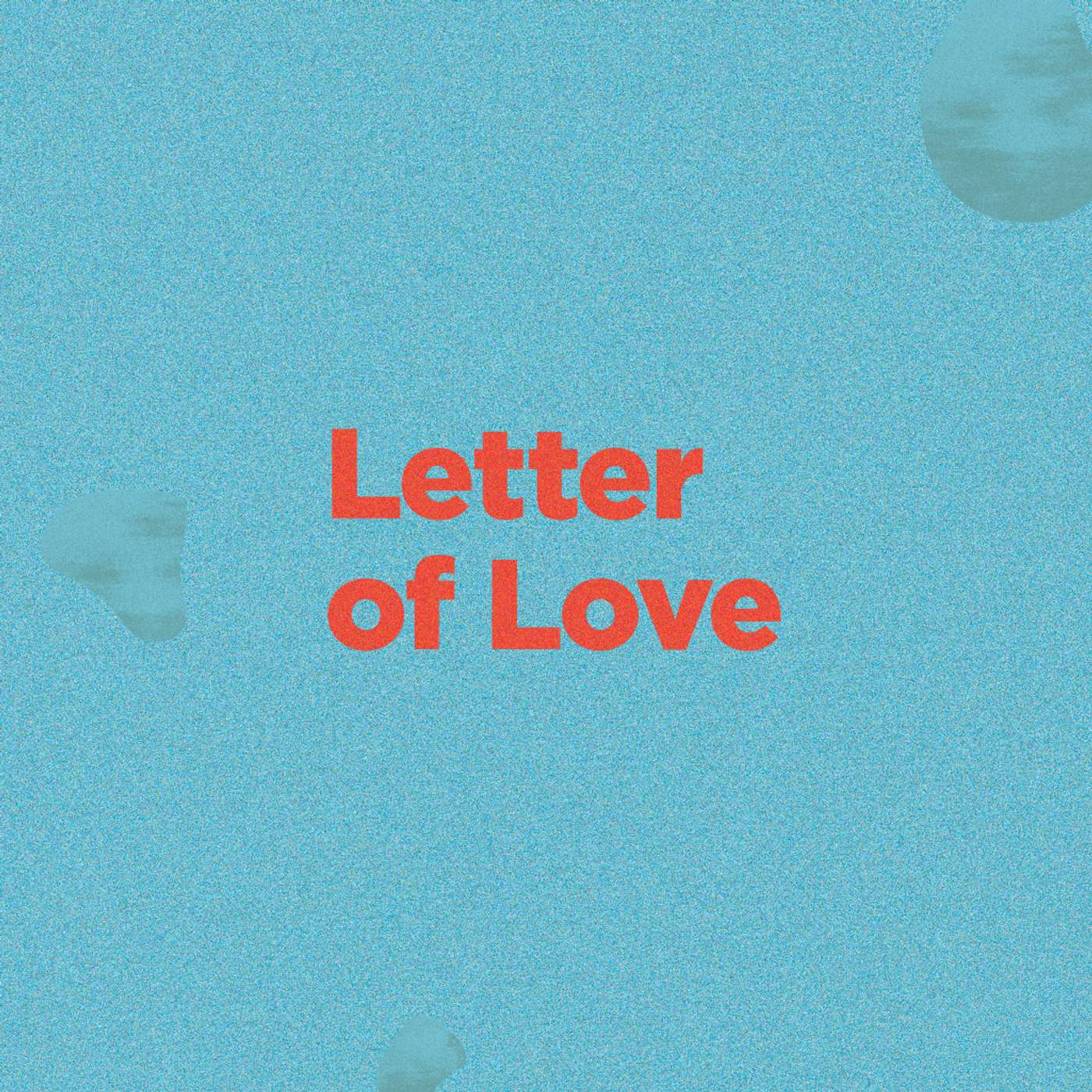 Letter of Love - The Letter of Love