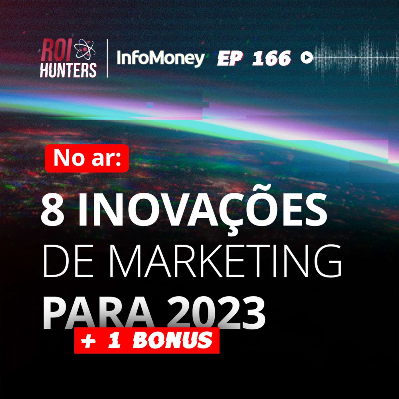 #166 - 8 Inovações de Marketing para 2023 + 1 Bônus episode artwork