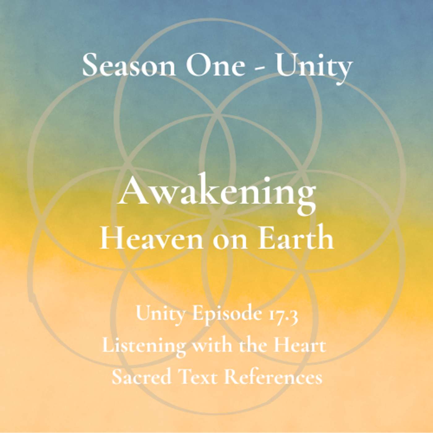 Unity Episode 17.3 - Listening with the Heart - Sacred Text References episode artwork