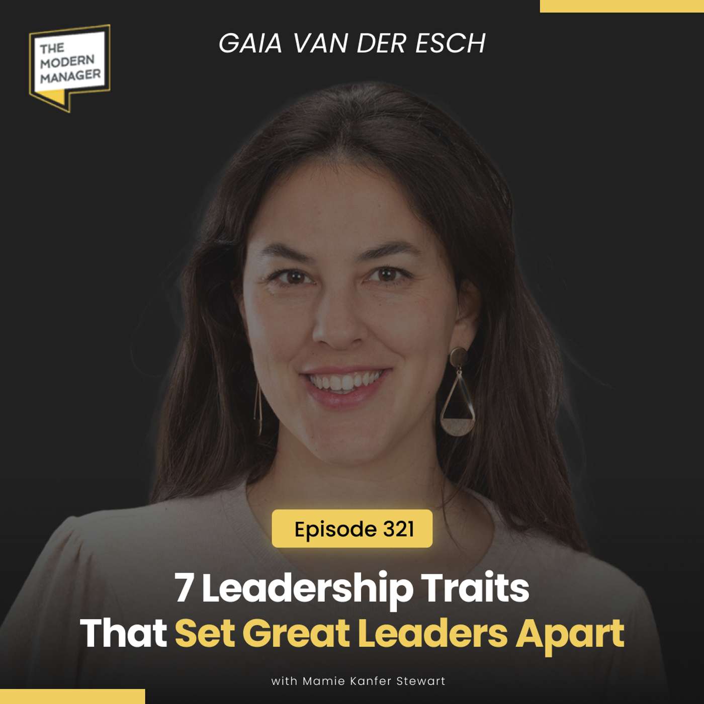 321: 7 Leadership Traits That Set Great Leaders Apart with Gaia van der Esch