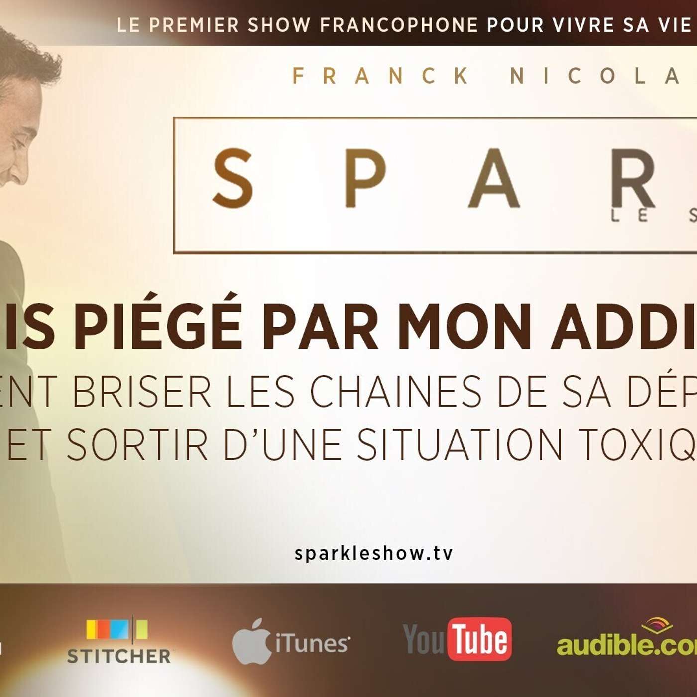 SPARK LE SHOW: Piégé par mon addiction episode artwork