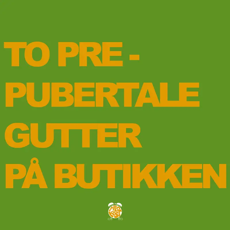 Spesial: TO PREPUBERTALE GUTTER PÅ BUTIKKEN