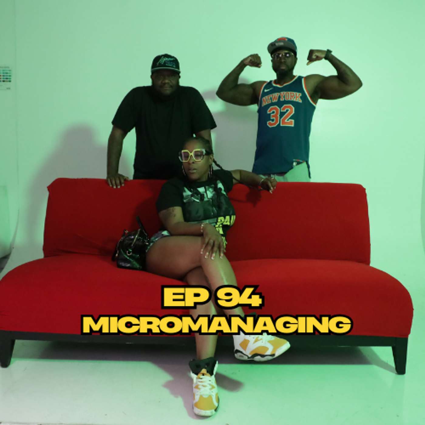 Ep 94 Micromanaging