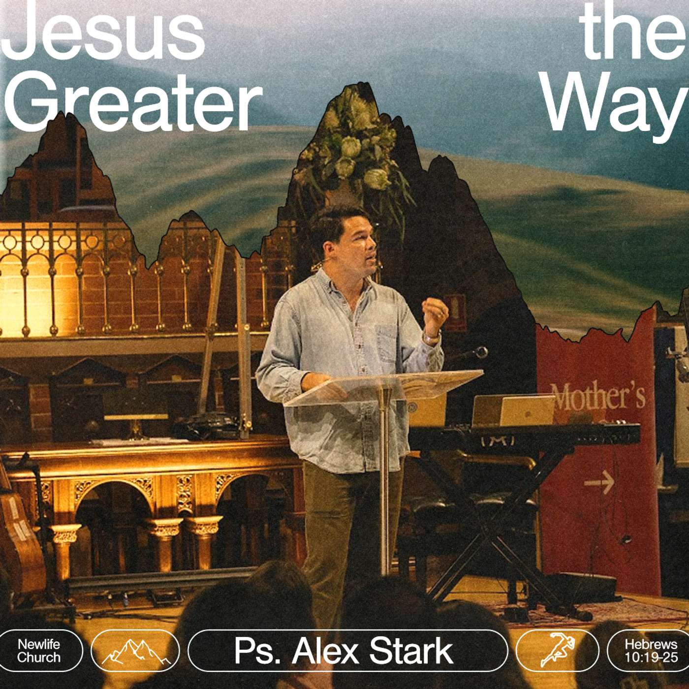 Hebrews: Jesus The Greater Way (10:19-25) episode artwork