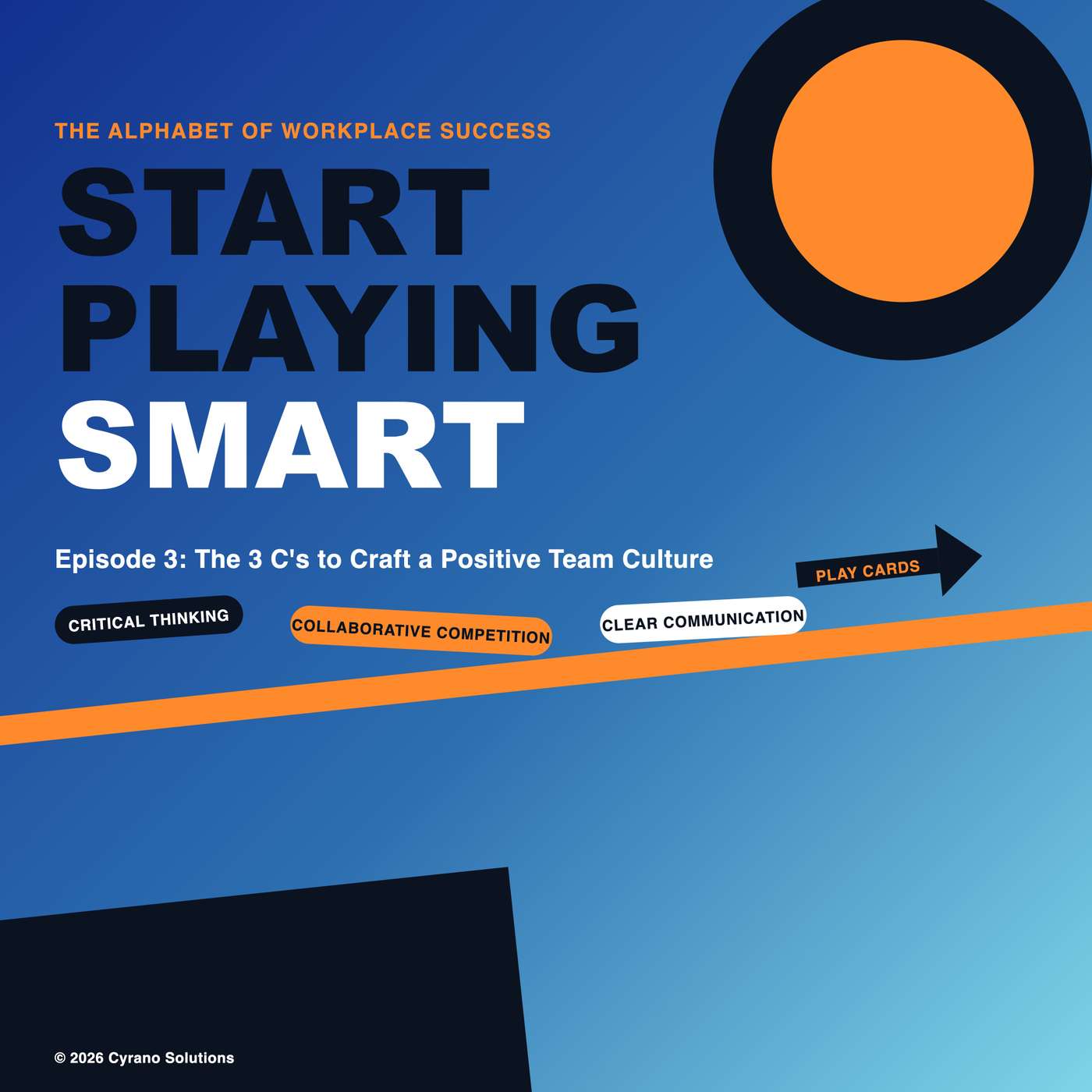 The 3 C's to Craft a Positive Team Culture episode artwork