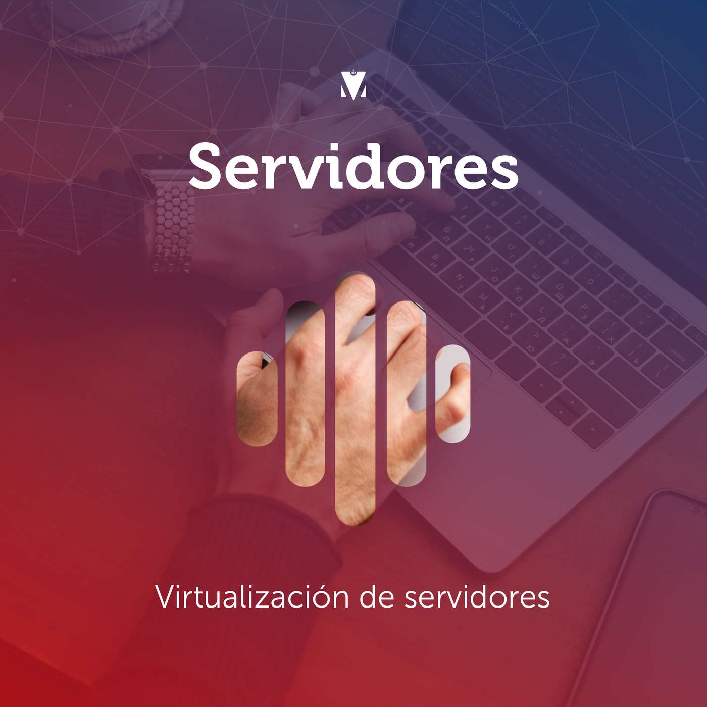 3 - SERVIDORES: Virtualización de servidores