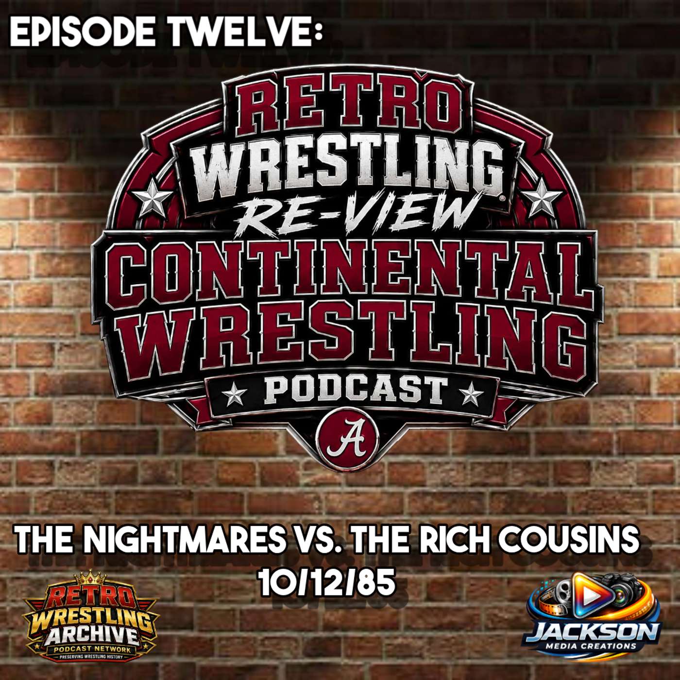 RWR Continental Wrestling Podcast Ep. 12 (10/12/85) The Nightmares vs. The Rich Cousins episode artwork