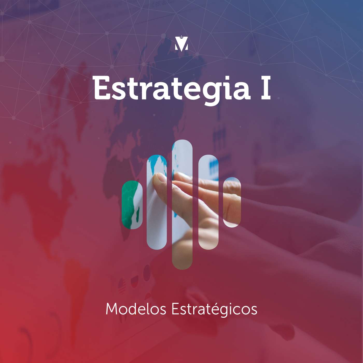 2 - ESTRATEGIA I: Modelos Estratégicos episode artwork
