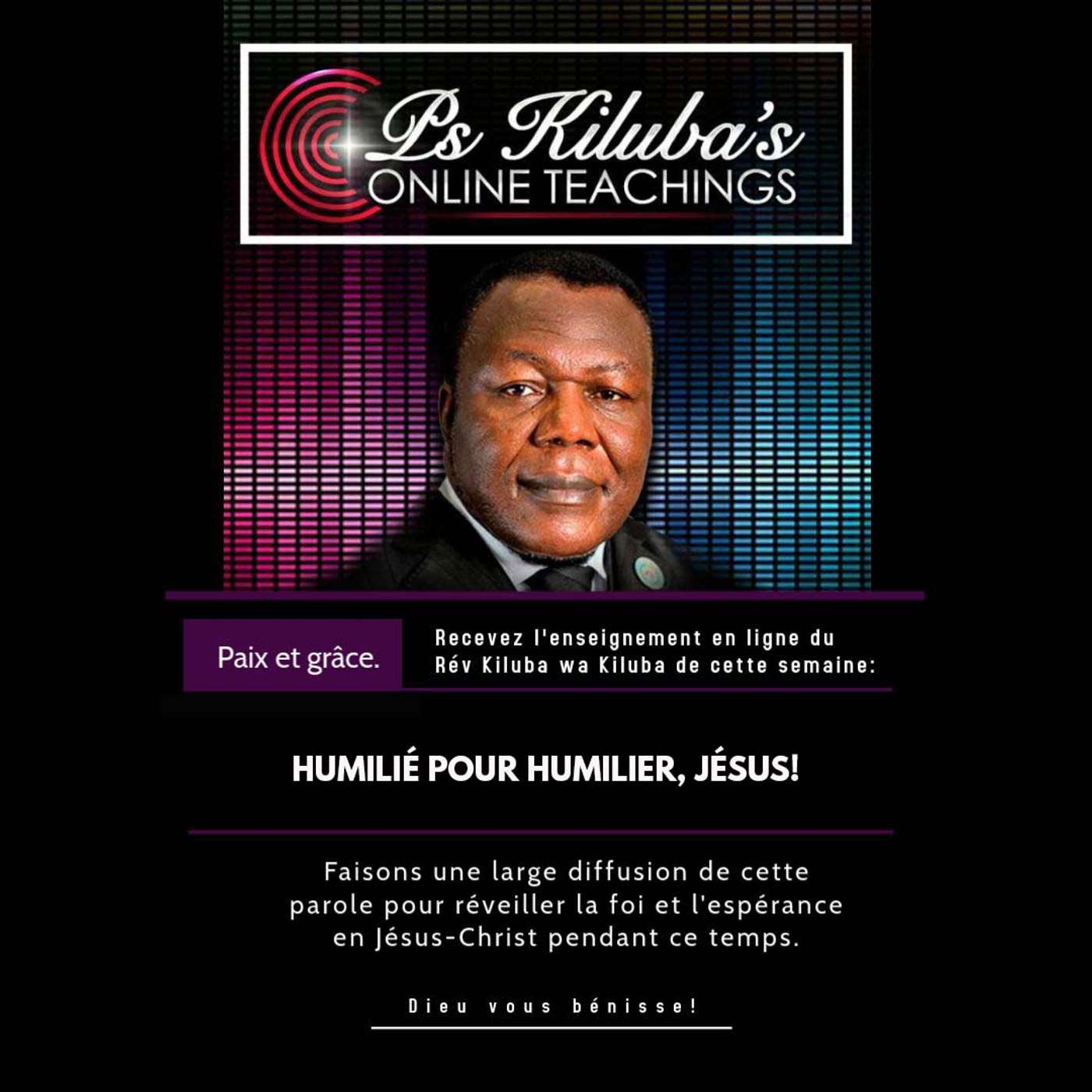 Humilié pour Humilier, Jésus!