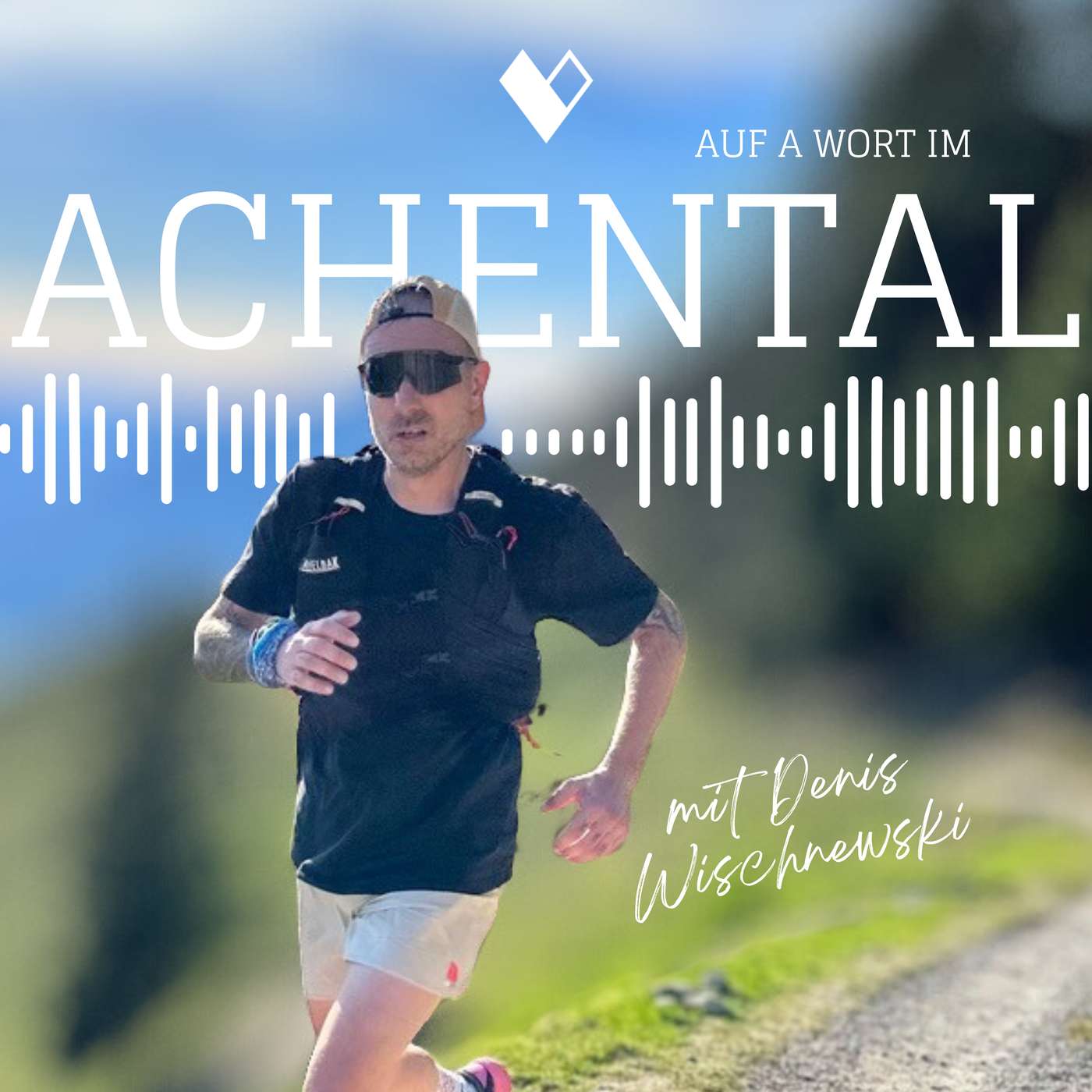 45. Auf a Wort im Achental mit Denis Wischniewski: Ich kann vom Schreibtisch sofort loslaufen - diese Region hier bietet so viel für uns Sportler