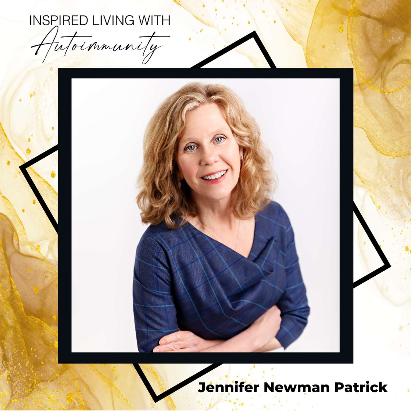 Jennifer Newman Patrick: Why Motion Is Lotion for Managing Chronic Pain and Inflammation episode artwork