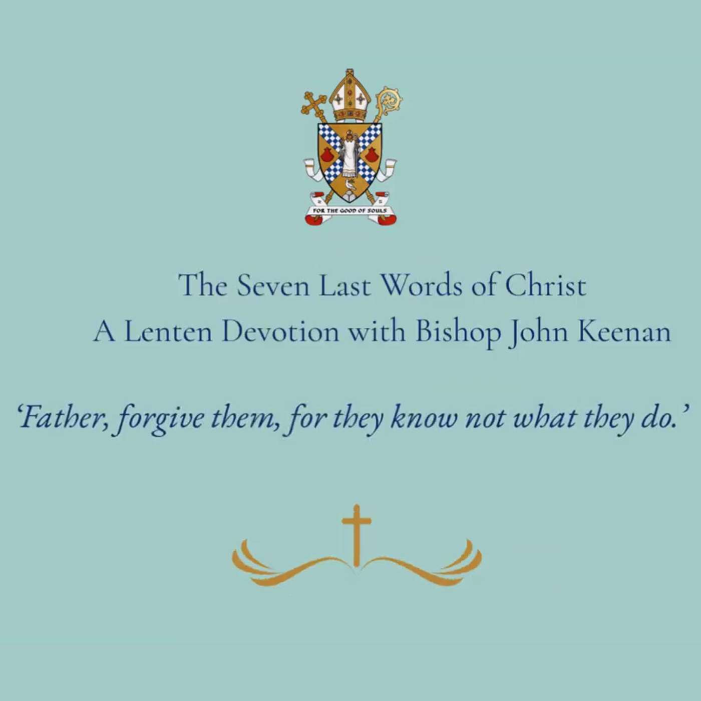Seven Last Words of Christ - Part 1. episode artwork