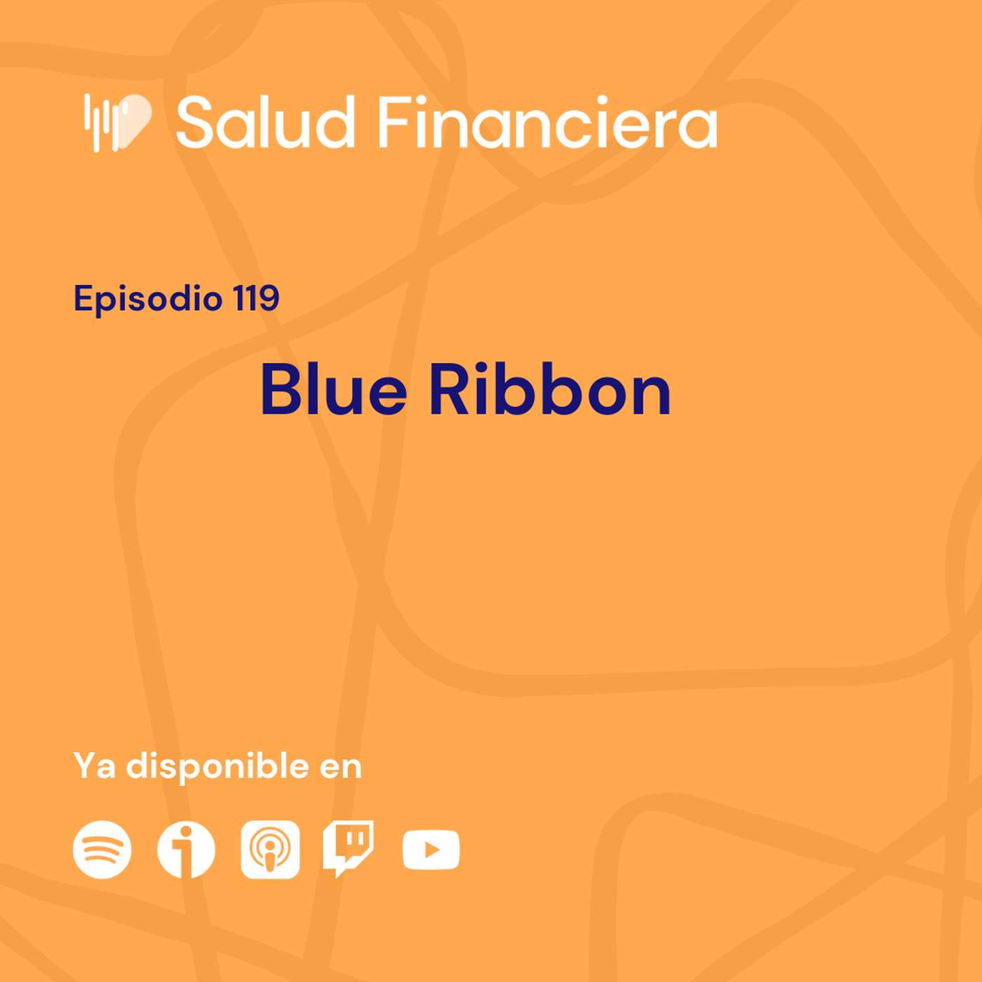 Salud Financiera #119: Blue Ribbon