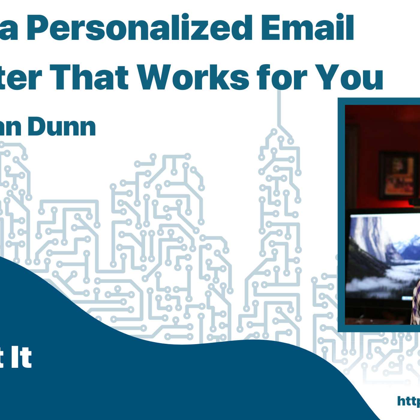 Building a Personalized Email Newsletter That Works for You with Brennan Dunn