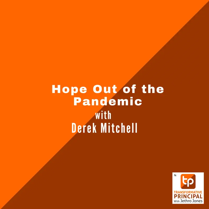 Hope Out of the Pandemic with Derek Mitchell 