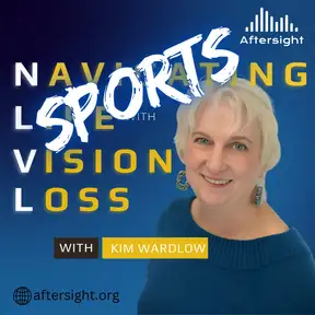 Navigating Life with Vision Loss