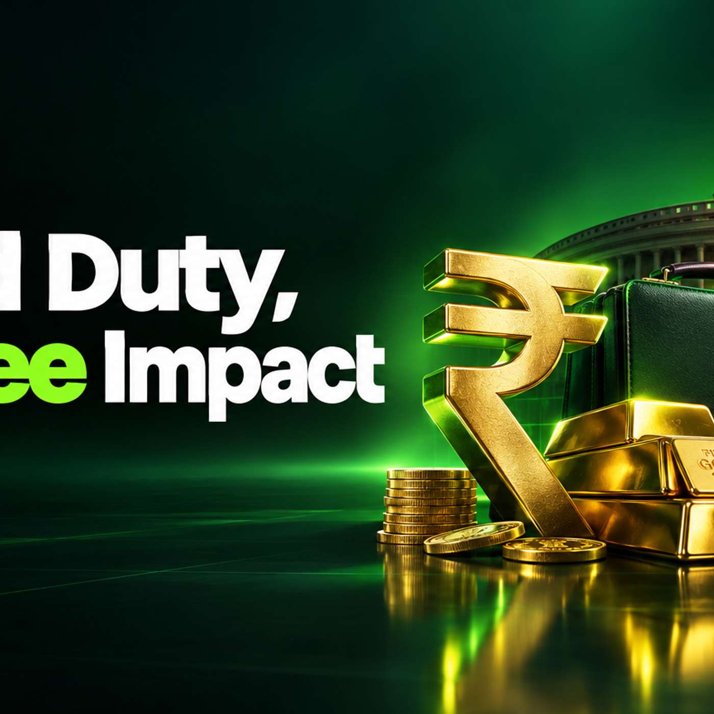 India's Union Budget: The Rupee and Gold Import Duty