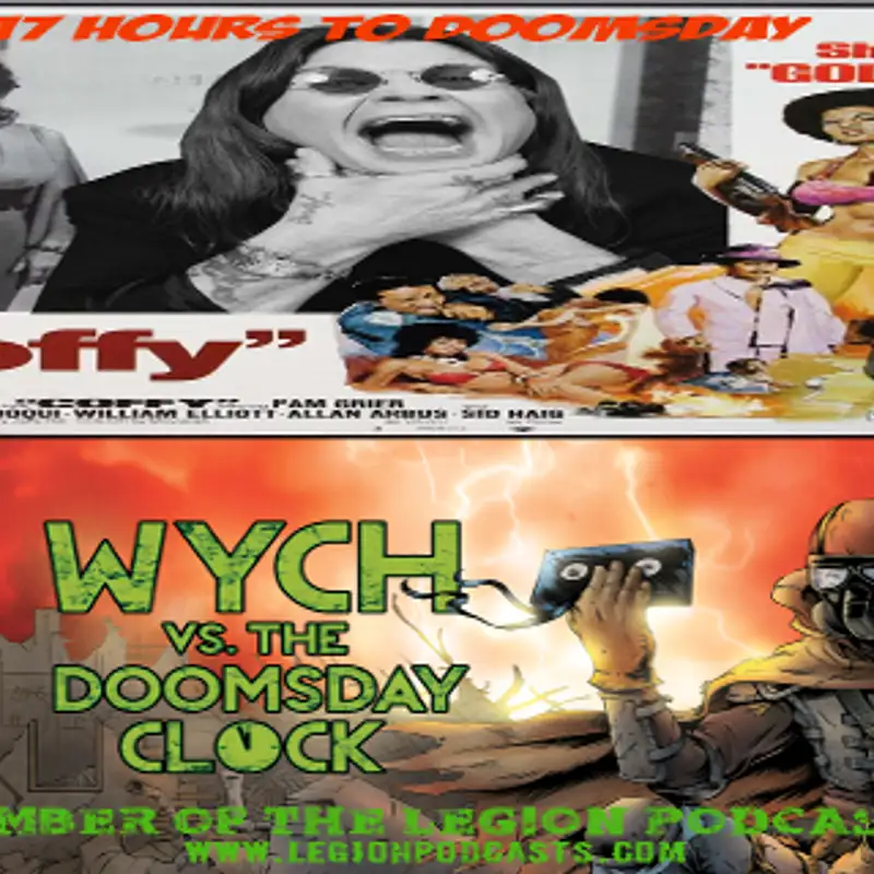 Wych Vs. The Doomsday Clock: Week #29, 17 Hours, 00 Minutes to Doomsday – Coffee and Sabbath