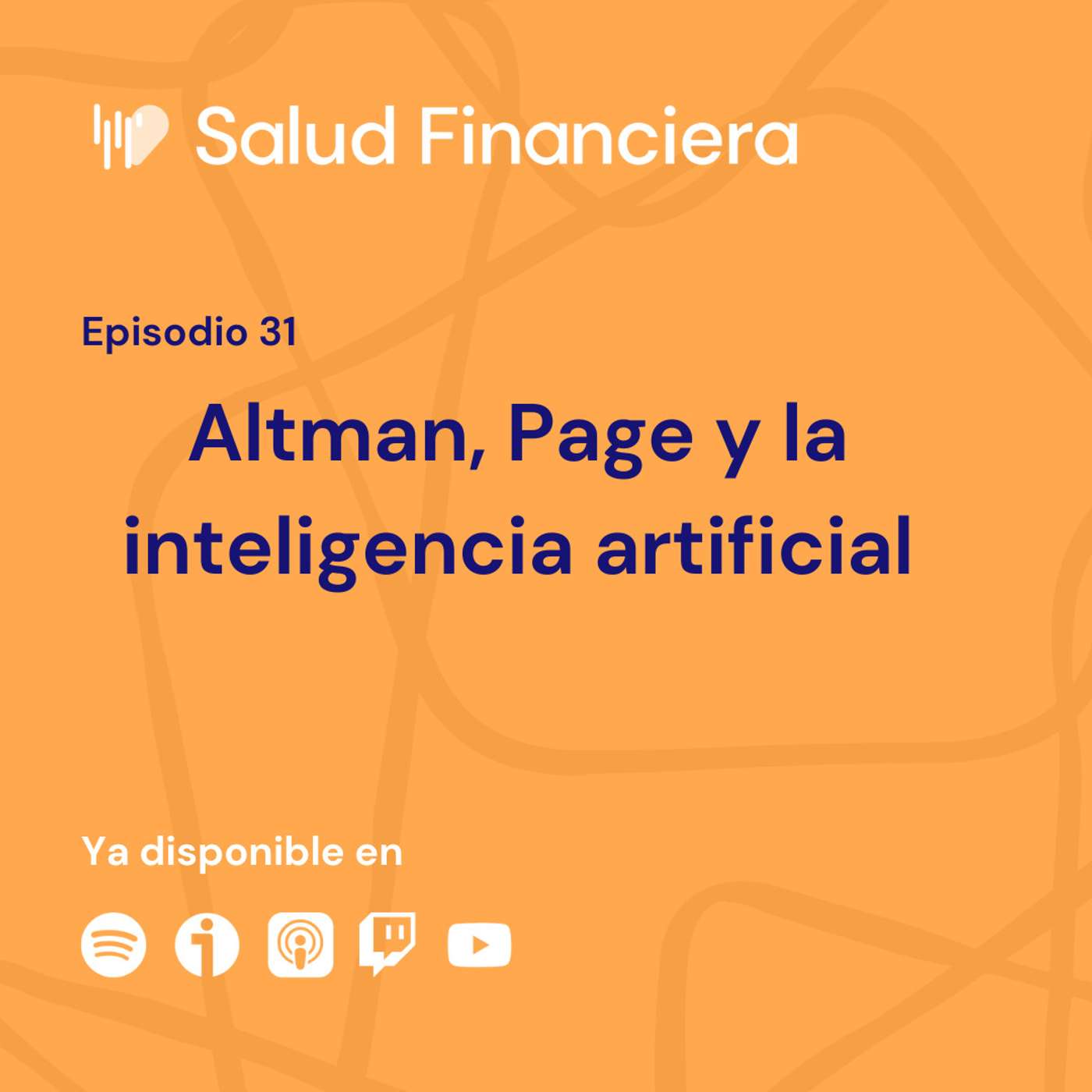 Salud Financiera #31: Altman, Page y el futuro de la inteligencia artificial