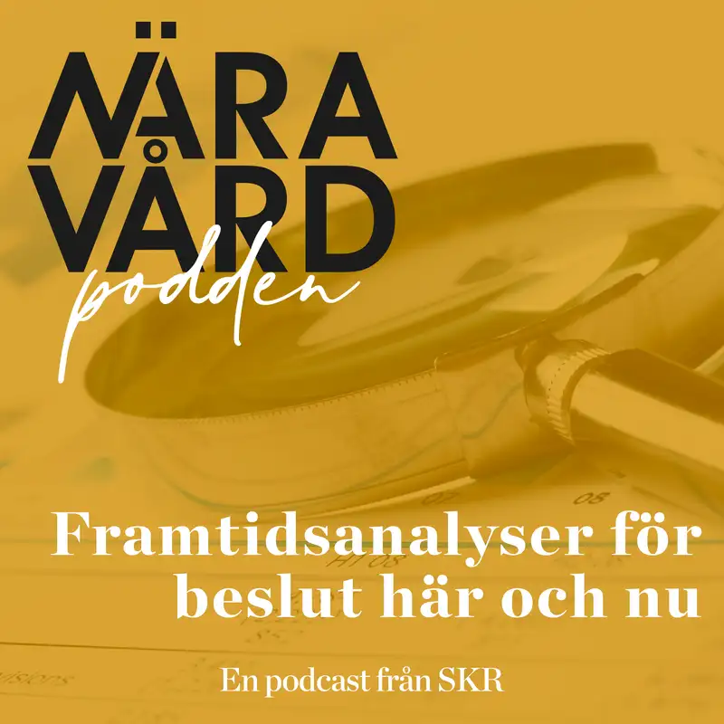 Framtidsanalyser för beslut här och nu