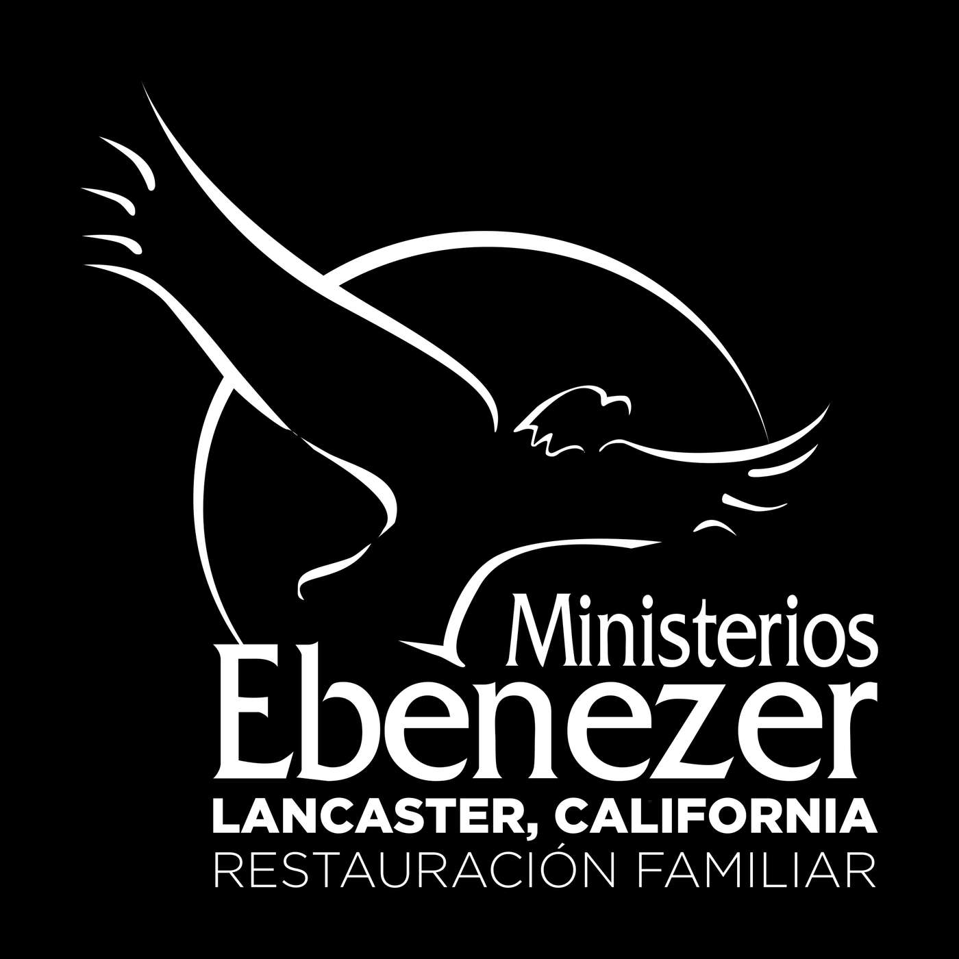 Ministerios Ebenezer Restauración Familiar Lancaster, California