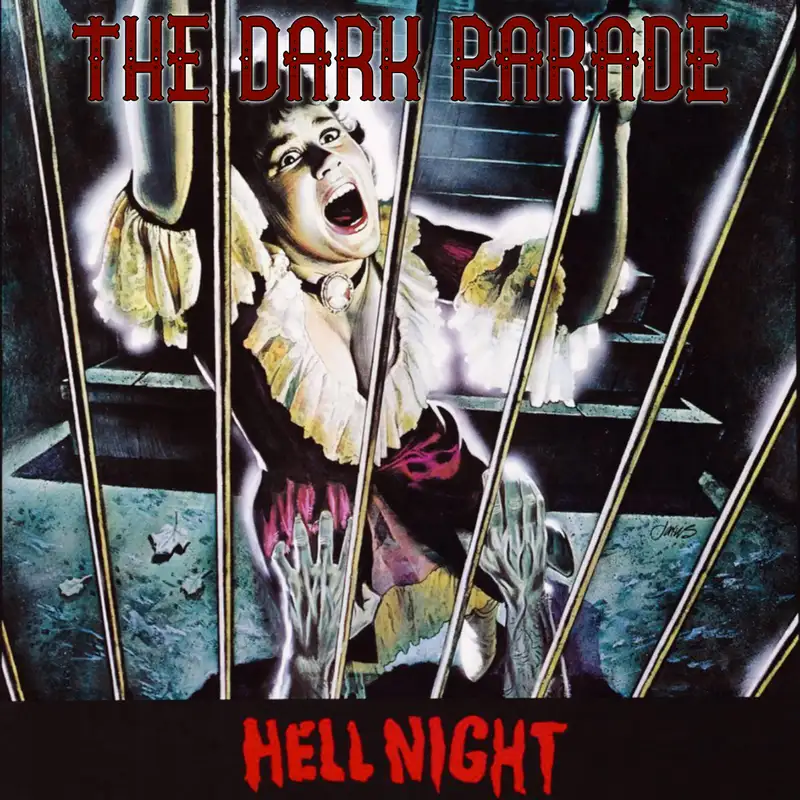 The Dark Parade #30: Hell Night